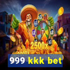 999 kkk bet